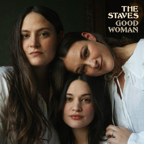 Staves - Good Woman (Vinyle Neuf)