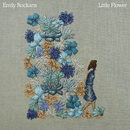 Emily Rockarts - Little Flower (Vinyle Neuf)
