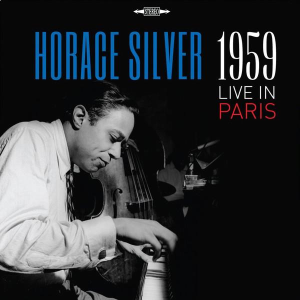 Horace Silver - Live In Paris 1959 (Vinyle Neuf)