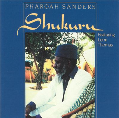 Pharoah Sanders - Shukuru (Vinyle Neuf)