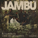 Various - Jambu E Os Miticos Sons Da Amazonia 1974-1986 (Vinyle Neuf)