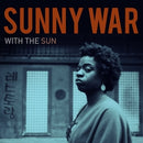 Sunny War - With The Sun (Vinyle Neuf)
