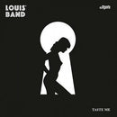 Louis Band - Taste Me (Vinyle Neuf)
