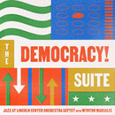 Jazz At Lincoln Center Orchestra with Wynton Marsalis - The Democracy! Suite (Vinyle Neuf)