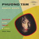 Phuong Tam - Magical Nights: Saigon Surf Twist And Soul (1964-1966) (Vinyle Neuf)