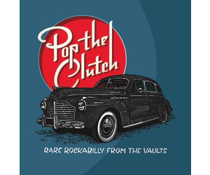 Various - Pop the Clutch: Rare Rockabilly From the Vaults (Vinyle Neuf)