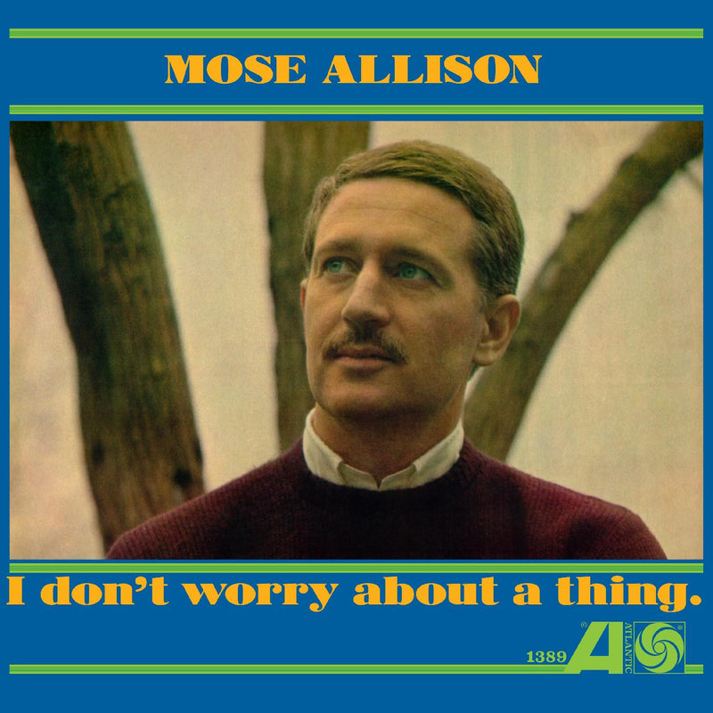Mose Allison - I Dont Worry About A Thing (Vinyle Neuf)